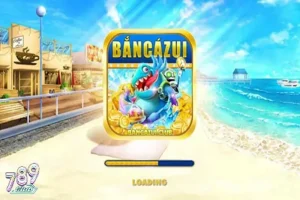 Bắt đầu chơi Bắn cá zui 789club trong nháy mắt